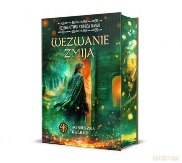 Wezwanie Żmija Dziedzictwo stróża Nawii (Tom 1) - Agnieszka Kulbat [KSIĄŻKA]