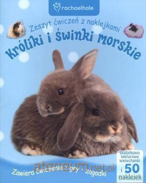 Króliki i świnki morskie. Zeszyt ćw. z nakl. [KSIĄŻKA]