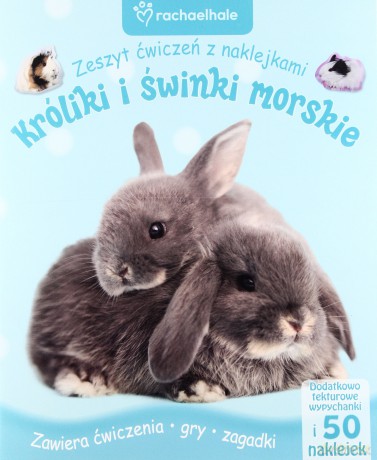 Króliki i świnki morskie. Zeszyt ćw. z nakl. [KSIĄŻKA]