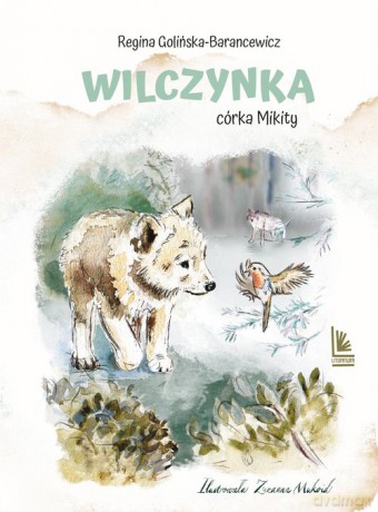 Wilczynka Córka Mikity - Regina Golińska-Barancewicz [KSIĄŻKA]