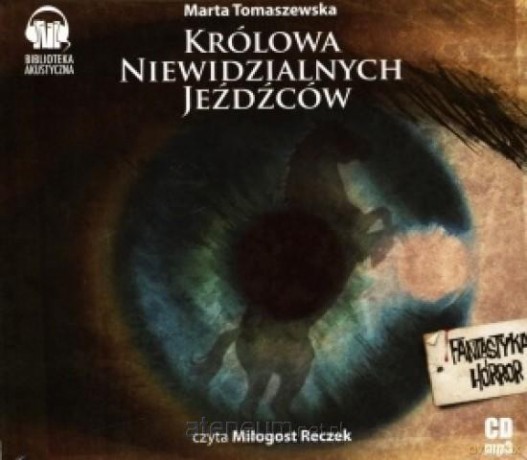 Królowa Niewidzialnych Jeźdźców audiobook [AUDIOBOOK]