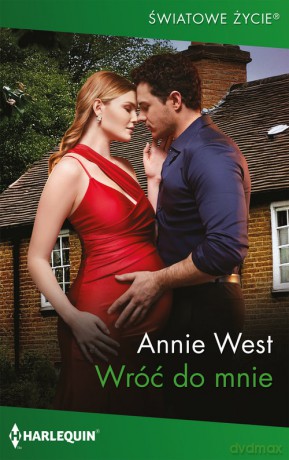 Wróć do mnie - Annie West [KSIĄŻKA]