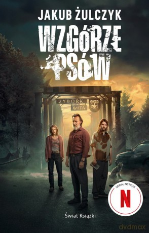 Wzgórze psów - Jakub Żulczyk [KSIĄŻKA]