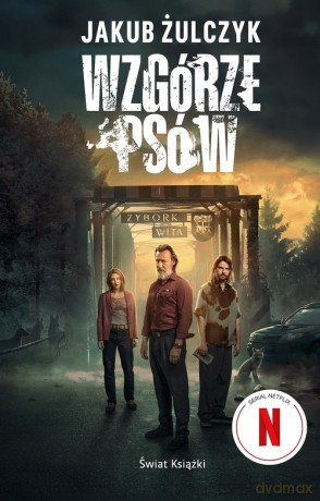 Wzgórze psów - Jakub Żulczyk [KSIĄŻKA]