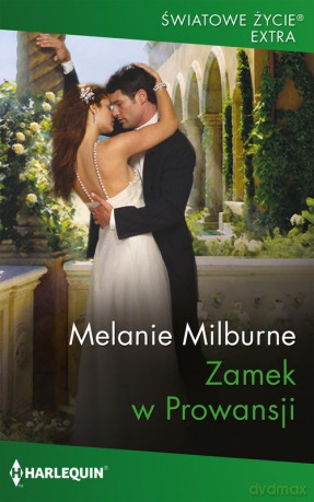 Zamek w Prowansji - Melanie Milburne [KSIĄŻKA]