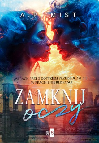 Zamknij oczy - A.P. Mist [KSIĄŻKA]