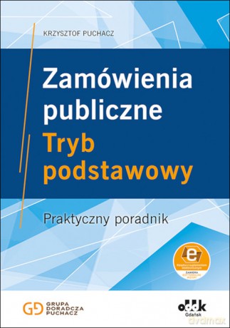 Zamówienia publiczne Tryb podstawowy - Krzysztof Puchacz [KSIĄŻKA]