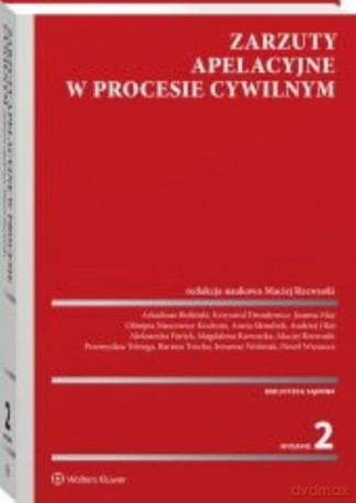 Zarzuty apelacyjne w procesie cywilnym [KSIĄŻKA]