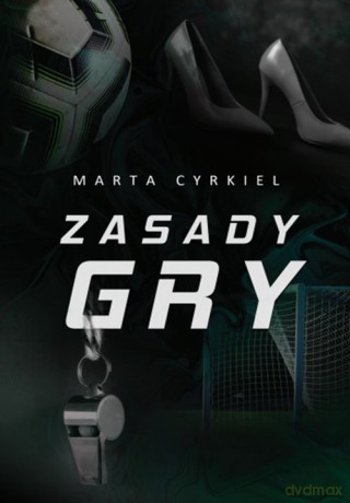 Zasady Gry - Marta Cyrkiel [KSIĄŻKA]