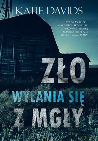 Zło wyłania się z mgły - Katie Davids [KSIĄŻKA]