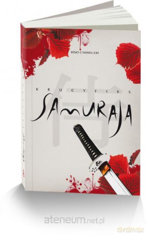 Krucyfiks samuraja - Rino Cammilleri [KSIĄŻKA]