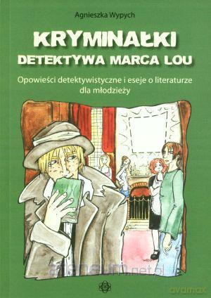 Kryminałki detektywa Marca Lou [KSIĄŻKA]