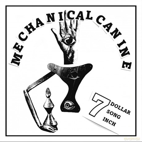 Mechanical Canine: 7 Dollar 7 Song 7 Inch (Random Coloured) [Winyl]