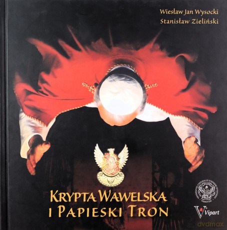Krypta Wawelska i Papieski Tron [KSIĄŻKA]