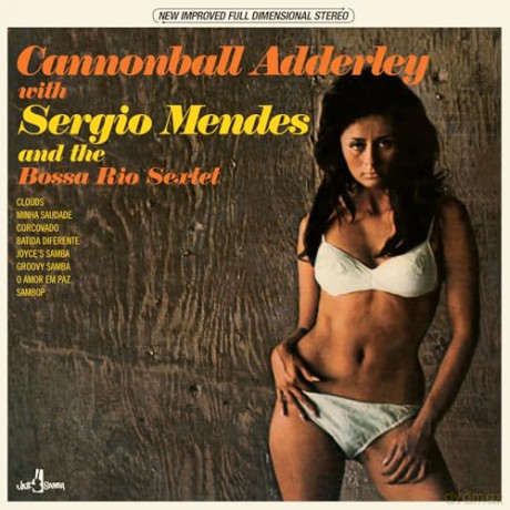 Cannonball Adderley & Sergio Mendes: And The Bossa Rio Sextet (+2 Bonus Tracks) (Limited) [Winyl]