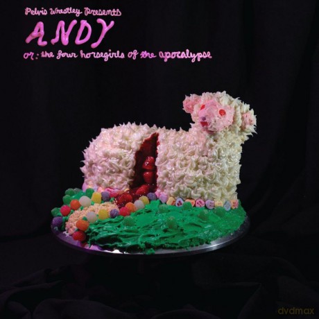 Pelvis Wrestley: Andy. Or: The Four Horsegirls Of The Apocalypse [Winyl]