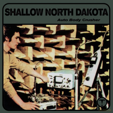 Shallow North Dakota: Auto Body Crusher [Winyl]