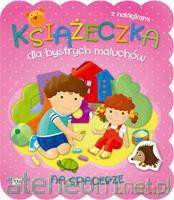 Książeczka dla bystrych maluchów. Na spacerze [KSIĄŻKA]