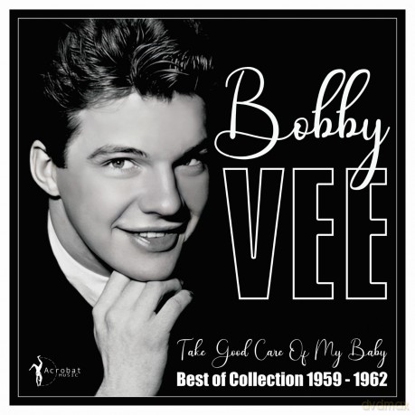 Bobby Vee: Bobby Vee - Take Good Care Of Mt Baby: Best Of 1959-62 [Winyl]