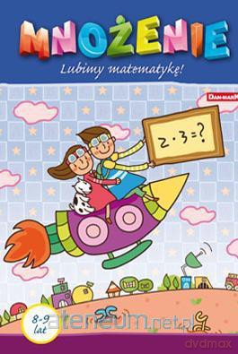 Książeczka edukacyjna. Mnożenie [KSIĄŻKA]