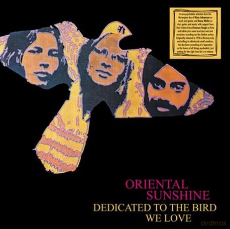 Oriental Sunshine: Dedicated To The Bird We Love [0xWinyl]