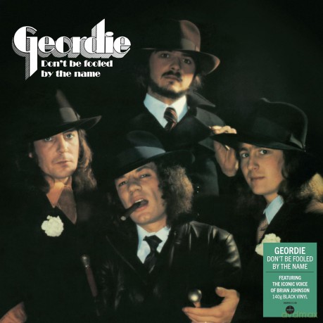 Geordie: Dont Be Fooled By The Name [Winyl]