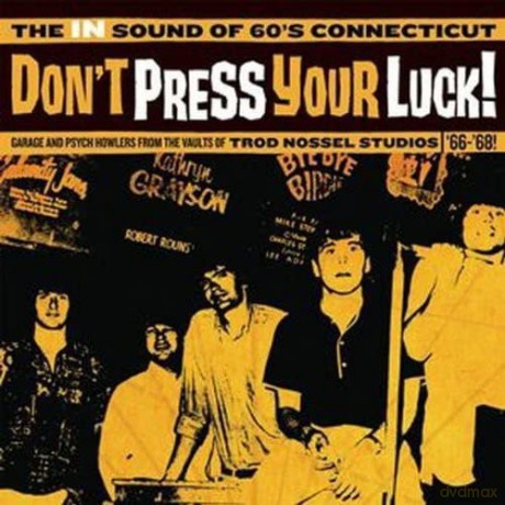 Dont Press Your Luck! The In Sound Of 60s Connecticut [2xWinyl]