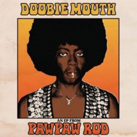 Pawpaw Rod: Doobie Mouth (An EP From Pawpaw Rod) [Winyl]