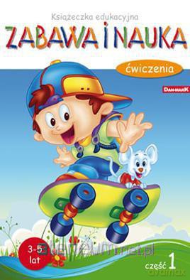 Książeczka edukacyjna. Zabawa i nauka 1 [KSIĄŻKA]