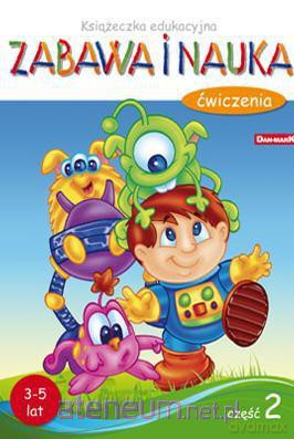 Książeczka edukacyjna. Zabawa i nauka 2 [KSIĄŻKA]