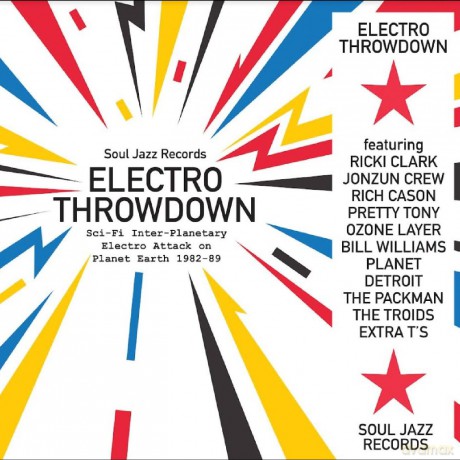 Soul Jazz Records Presents: Electro Throwdown - Sci-Fi Inter-Planetary Electro Attack On Planet Earth 1982-89 [2xWinyl]