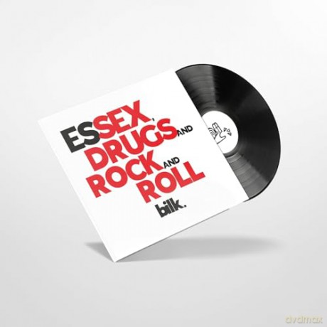 Bilk: Essex. Drugs And Rock And Roll [Winyl]