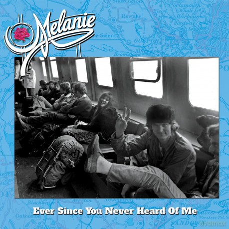 Melanie: Ever Since You Never Heard Of Me [Winyl]