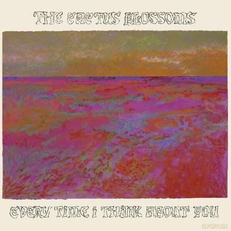 Cactus Blossoms: Every Time I Think About You (Bronze) [Winyl]