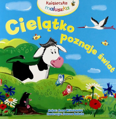 Książeczka maluszka - Cielątko poznaje świat [KSIĄŻKA]
