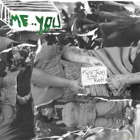 Me:You: Field Tapes In Der Trash [Winyl]
