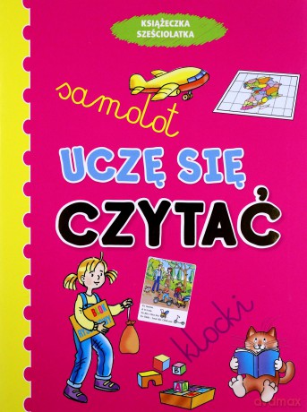 Książeczka sześciolatka. Uczę się czytać w.2011 [KSIĄŻKA]