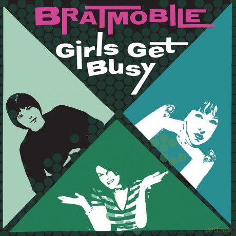Bratmobile: Girls Get Busy (Evergreen) [Winyl]