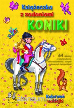 Książeczka z zadaniami. Koniki [KSIĄŻKA]
