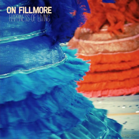 On Fillmore: Happiness Of Living [Winyl]