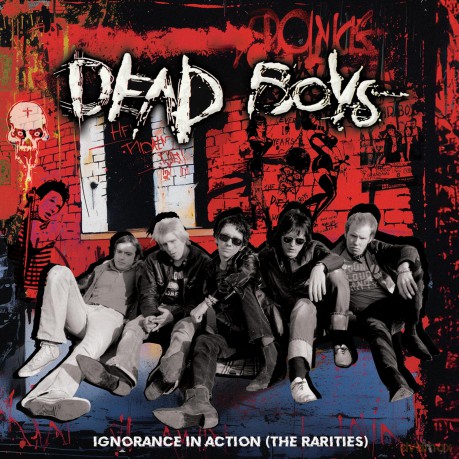 Dead Boys: Ignorance In Action (The Rarities) [Winyl]