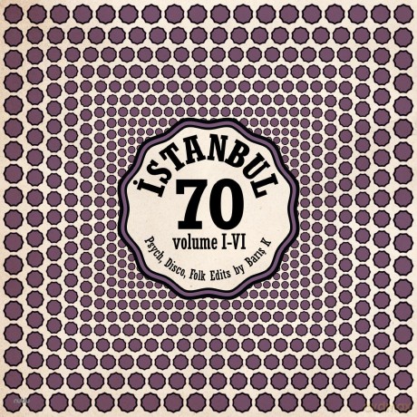 Istanbul 70: Psych. Disco. Folk Edits By Baris K Vol. I-Vi (Indie Exclusive) [2xWinyl]