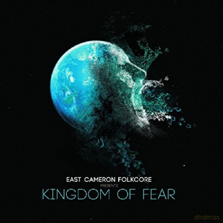East Cameron Folkcore: Kingdom Of Fear [Winyl]