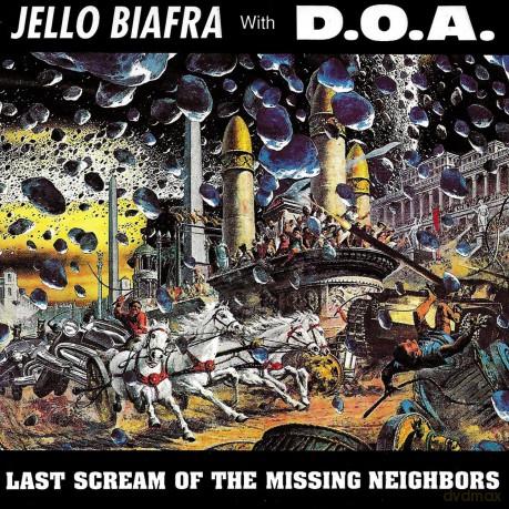 Jello Biafra With Doa: Last Scream Of The Missing Neighbors (Coloured) [0xWinyl]