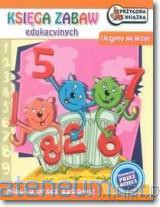 Księga zabaw edukacyjnych - Uczymy się liczyć [KSIĄŻKA]