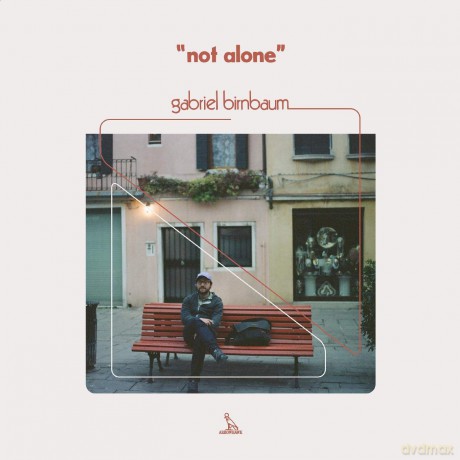 Gabriel Birnbaum: Not Alone (Indie Exclusive) [Winyl]