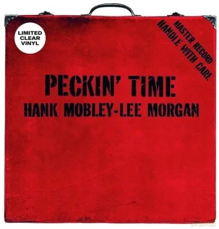 Hank Mobley & Lee Morgan: Peckin Time (Clear) [Winyl]