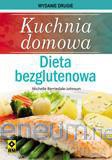 Kuchnia domowa. Dieta bezglutenowa w.2014 RM [KSIĄŻKA]