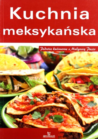 Kuchnia Meksykańska [KSIĄŻKA]