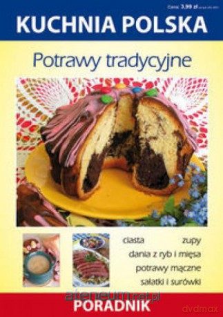 Kuchnia polska - Potrawy tradycyjne [KSIĄŻKA]